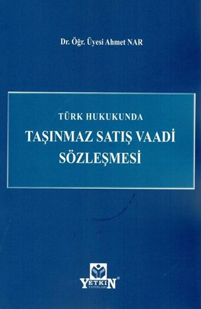 Türk Hukukunda Taşınmaz Satış Vaadi Sözleşmesi- 1. BASKI