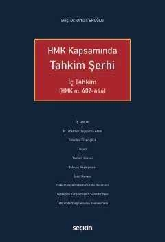 HMK KapsamındaTahkim Şerhi<br /> İç Tahkim (HMK m. 407–444)