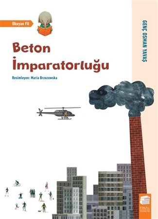 Beton İmparatorluğu - Okuyan Fil