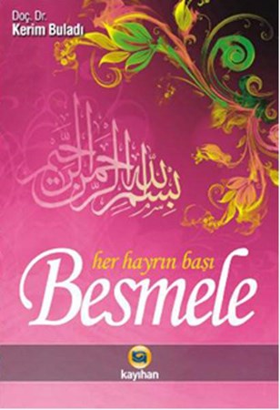 Besmele Her Hayrın Başı