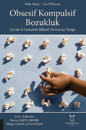 Obsesif Kompulsif Bozukluk / Çocukluk Ve Gençlik Bilişsel Davranışçı Terapi