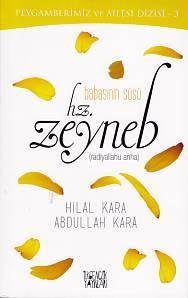 Peygamberimiz Ve Ailesi Dizisi 3 Babasının Süsü Hz.zeyneb