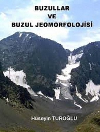Buzullar ve Buzul Jeomorfolojisi