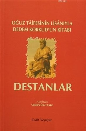 Destanlar Oğuz Taifesinin Lisanıyla Dedem Korkud'un Kitabı