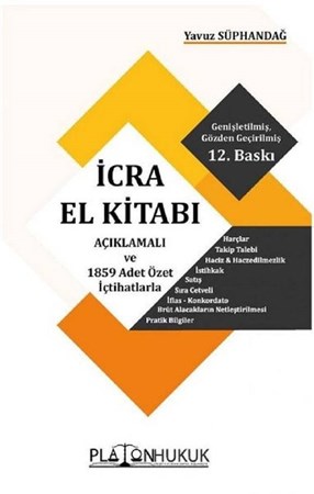 İcra El Kitabı / Açıklamalı ve 1859 Adet Özel İçtihatlarla