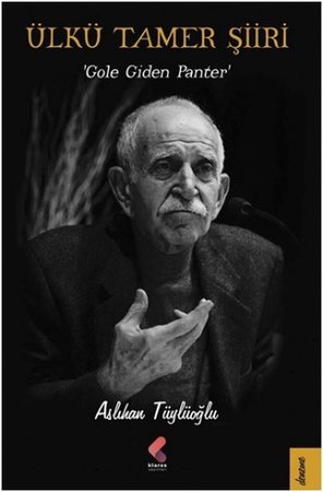Ülkü Tamer Şiiri 'Gole Giden Panter'