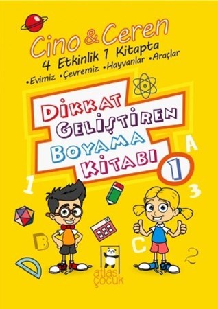 Cino İle Ceren Dikkat Geliştiren Boyama Kitabı 1. Kitap - 4 Etkinlik 1 Arada