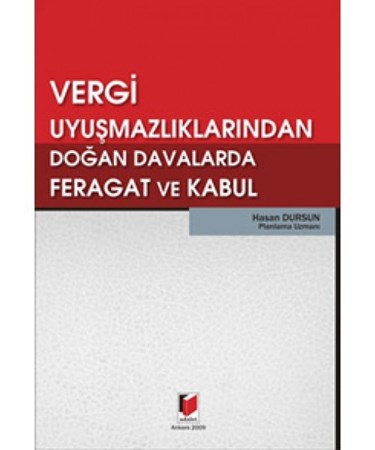 Vergi Uyuşmazlıklarından Doğan Davalarda Feragat Ve Kabul