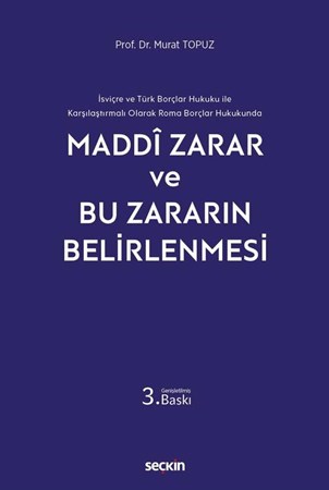 Maddi Zarar ve Bu Zararın Belirlenmesi