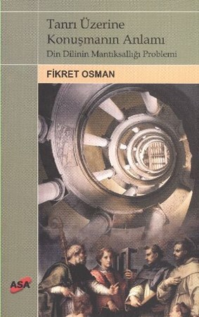 Tanrı Üzerine Konuşmanın Anlamı