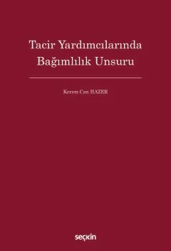 Tacir Yardımcılarında Bağımlılık Unsuru