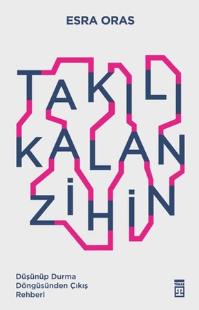 Takılı Kalan Zihin