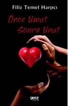 Önce Umut Sonra Unut