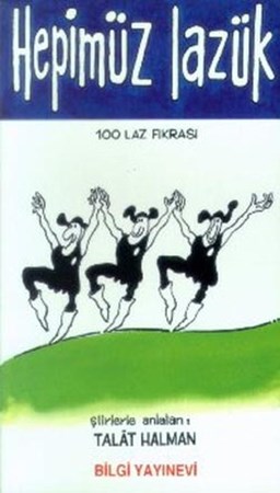 Hepimüz Lazük “100 Laz Fıkrası“