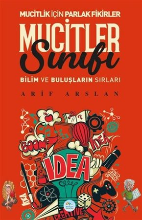 Mucitler Sınıfı - Bilim ve Buluşların Sırları