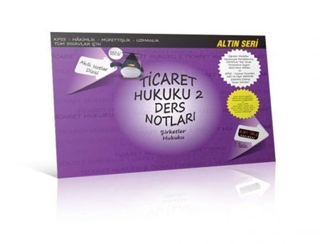 Ticaret Hukuku 2 (Şirketler Hukuku) Ders Notları Akıllı Notlar Dizisi Altın Seri