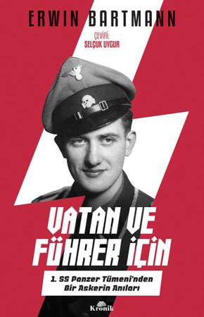 Vatan ve Führer İçin - 1. SS Panzer Tümeni'nden Bir Askerin Anıları