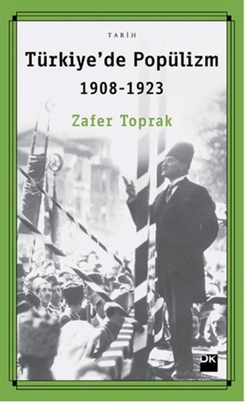Türkiyede Popülizm 1908 - 1923