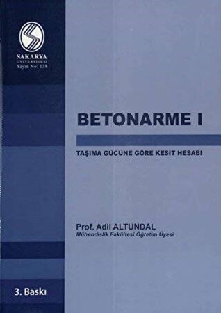 Betonarme 1 - Taşıma Gücüne Göre Kesit Hesabı