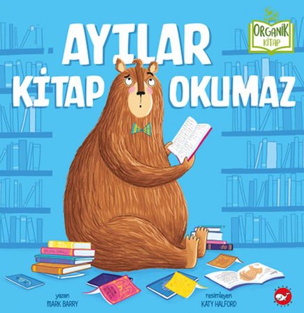 Ayılar Kitap Okumaz - Organik Kitaplar