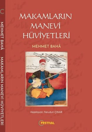 Makamların Manevi Hüviyetleri