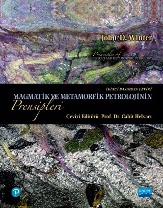 Magmatik Ve Metamorfik Petrolojinin Prensipleri / Principles Of Igneous And Metamorphic Petrology
