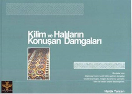Kilim Ve Halıların Konuşan Damgaları