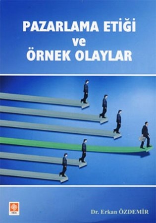 Pazarlama Etiği ve Örnek Olaylar