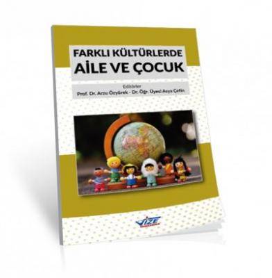 Farklı Kültürlerde Aile Ve Çocuk