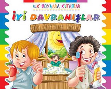 İlk Boyama Kitabım İyi Davranışlar