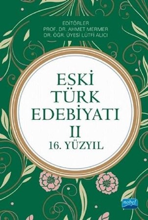 Eski Türk Edebiyatı - 2 / 16. Yüzyıl