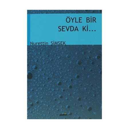 Öyle Bir Sevda Ki...