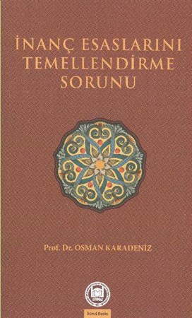 İnanç Esaslarını Temellendirme Sorunu