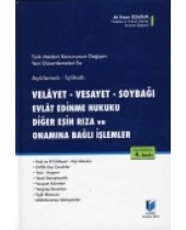 Açıklamalı İçtihatlı Velayet Vesayet Soybağı Evlat Edinme Hukuku Diğer Eşin Rıza Ve Onamına Bağlı