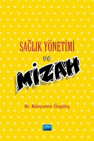 Sağlık Yönetimi Ve Mizah