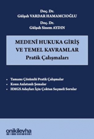 Medeni Hukuka Giriş ve Temel Kavramlar Pratik Çalışmaları