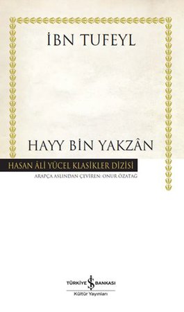 Hayy Bin Yakzan - Hasan Ali Yücel Klasikleri (Ciltli)