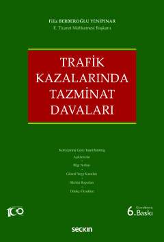 Trafik Kazalarında Tazminat Davaları- 6.BASKI