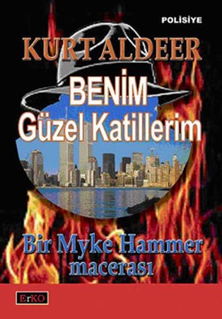 Benim Güzel Katillerim Bir Myke Hammer Macerası