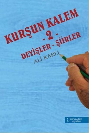 Kurşun Kalem 2 Deyişler Şiirler