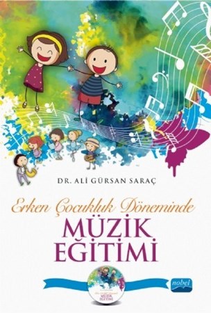 Erken Çocukluk Döneminde Müzik Eğitimi (Cd İlaveli)