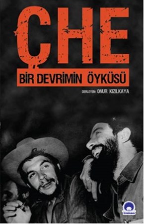Che Bir Devrimin Öyküsü