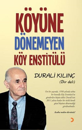 Köyüne Dönemeyen Köy Enstitülü Bir Deli