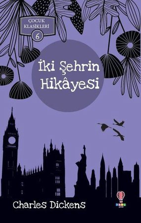 İki Şehrin Hikayesi - Çocuk Klasikleri 6