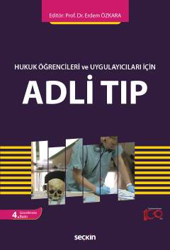 Hukuk Öğrencileri ve Uygulayıcıları İçin Adli Tıp- 4. Baskı