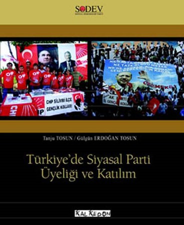 Türkiye'de Siyasal Parti Üyeliği Ve Katılım