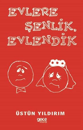 Evlere Şenlik Evlendik