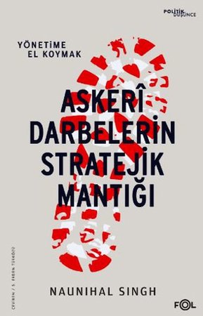 Askeri Darbelerin Stratejik Mantığı