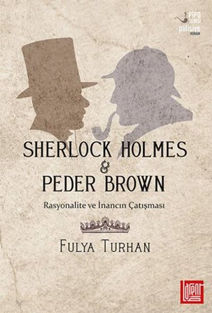 Sherlock Holmes Peder Brown Rasyonalite Ve İnancın Çatışması