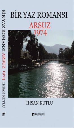 Bir Yaz Romansı Arsuz 1974